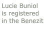 Lucie Buniol 
is registered in the Benezit
